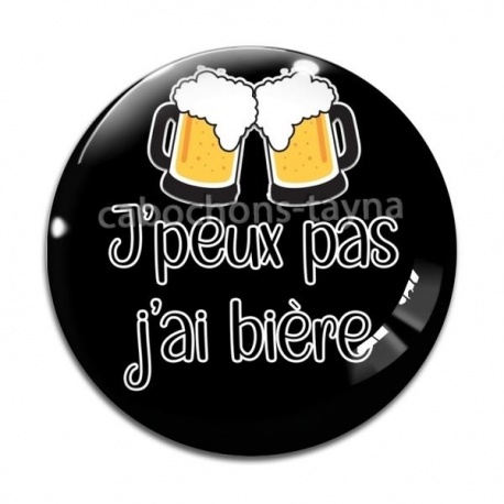 Cabochon Verre - j'peux pas j'ai bière
