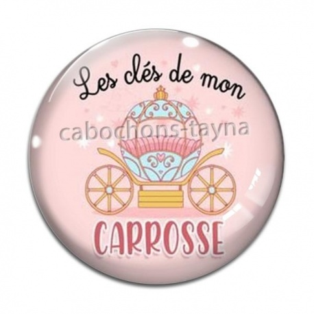 Cabochon Verre - les clés de mon carrosse