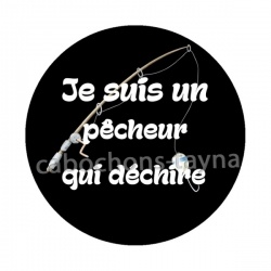 je suis un pêcheur qui déchire