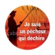 je suis un pêcheur qui déchire