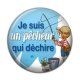 Cabochon Résine - je suis un pêcheur qui déchire