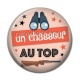 Cabochon Résine - un chasseur au top