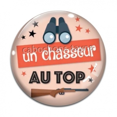 Cabochon Verre - un chasseur au top