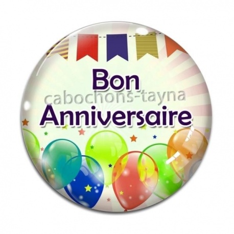 Cabochon Verre - bon anniversaire