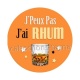 j'peux pas j'ai rhum
