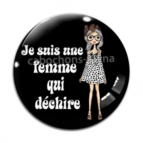 Cabochon Verre - je suis une femme qui déchire
