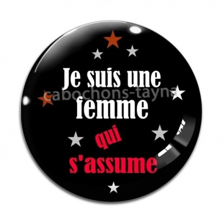 Cabochon Verre - je suis une femme qui j'assume