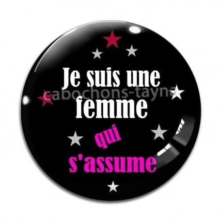 Cabochon Verre - je suis une femme qui j'assume