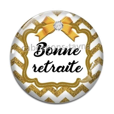 Cabochon Verre - bonne retraite