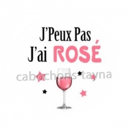 j'peux pas j'ai rosé