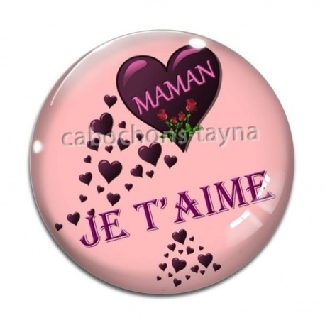 Cabochon Verre - je t'aime maman