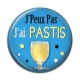 Cabochon Résine - j'peux pas j'ai pastis