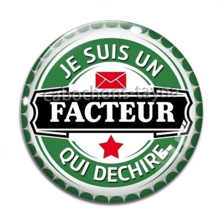 Cabochon Verre - je suis un facteur qui déchire