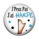 Cabochon Résine - j'peux pas j'ai harpe