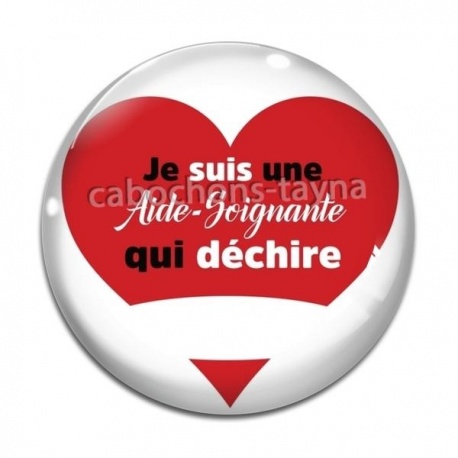 Cabochon Verre - je suis une aide soignante qui déchire