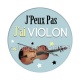 j'peux pas j'ai violon