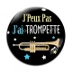 Cabochon Verre - j'peux pas j'ai trompette