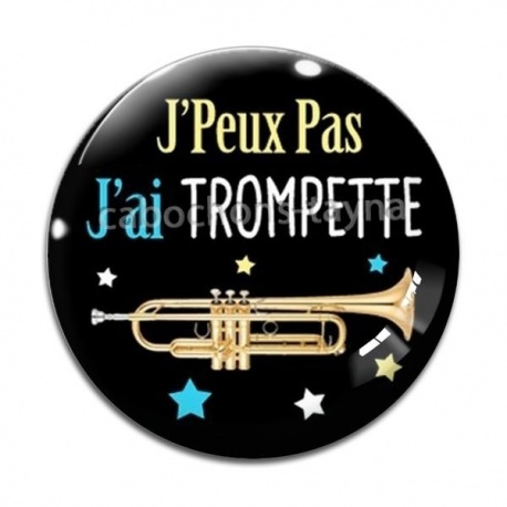 Cabochon Verre - j'peux pas j'ai trompette