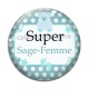 Cabochon Verre - super sage femme