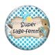 Cabochon Verre - super sage femme
