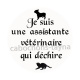 je suis une assistante vétérinaire qui déchire