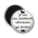 Magnet's - je suis une assistante vétérinaire qui déchire