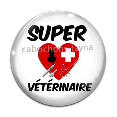 Cabochon Verre - super vétérinaire