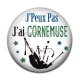 Cabochon Résine - j'peux pas j'ai cornemuse