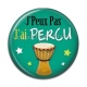 Cabochon Résine - j'peux pas j'ai percu