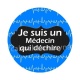je suis un médecin qui déchire