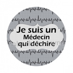 je suis un médecin qui déchire