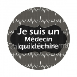 je suis un médecin qui déchire