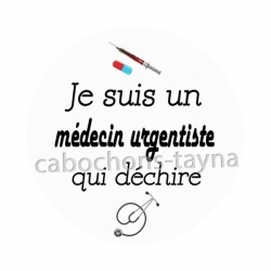 je suis un médecin urgentiste qui déchire