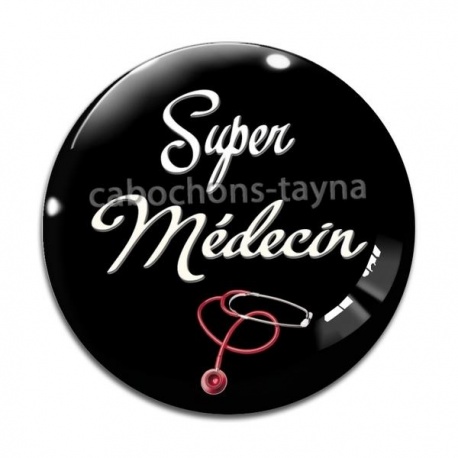 Cabochon Verre - super médecin