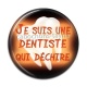 Cabochon Résine - je suis une dentiste qui déchire