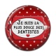 Cabochon Résine - je suis la plus douce des dentistes