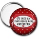 Miroir de poche - je suis la plus douce des dentistes