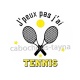 j'peux pas j'ai tennis