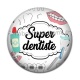Cabochon Résine - super dentiste