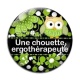 Cabochon Verre - une chouette ergothérapeute