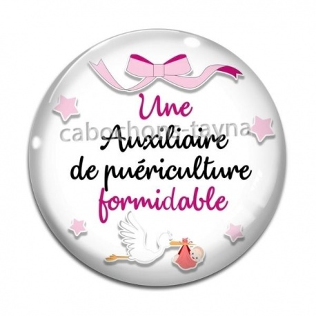 Cabochon Verre - une auxiliaire de puériculture formidable