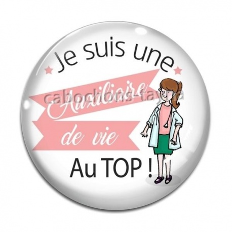 Cabochon Verre - je suis une auxiliaire de vie au top