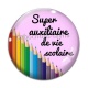 Cabochon Verre - super auxiliaire de vie scolaire