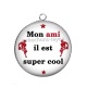 Pendentif Cabochon Argent - mon ami il est super cool