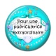 Cabochon Résine - pour une puéricultrice extraordinaire