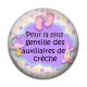 Cabochon Résine - pour la plus gentille des auxiliaires de crèche