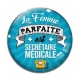 Cabochon Verre - la femme parfaite est secrétaire médicale