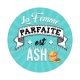 la femme parfaite est ASH