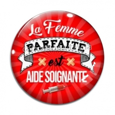 Cabochon Verre - la femme parfaite est aide soignante