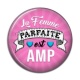 Cabochon Résine - la femme parfaite est AMP